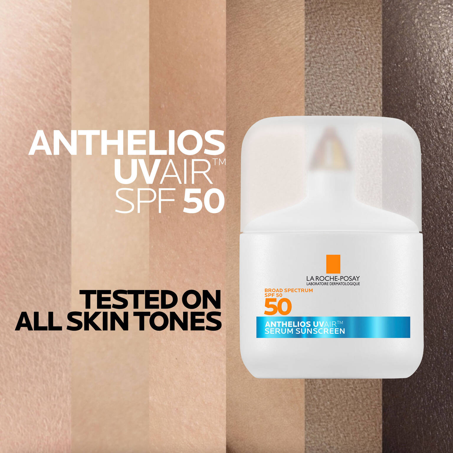 anthelios-uvairtm-spf-50-serum-sunscreen-i0 09-UVAIR_all-skin-tones-1500x1500.jpg