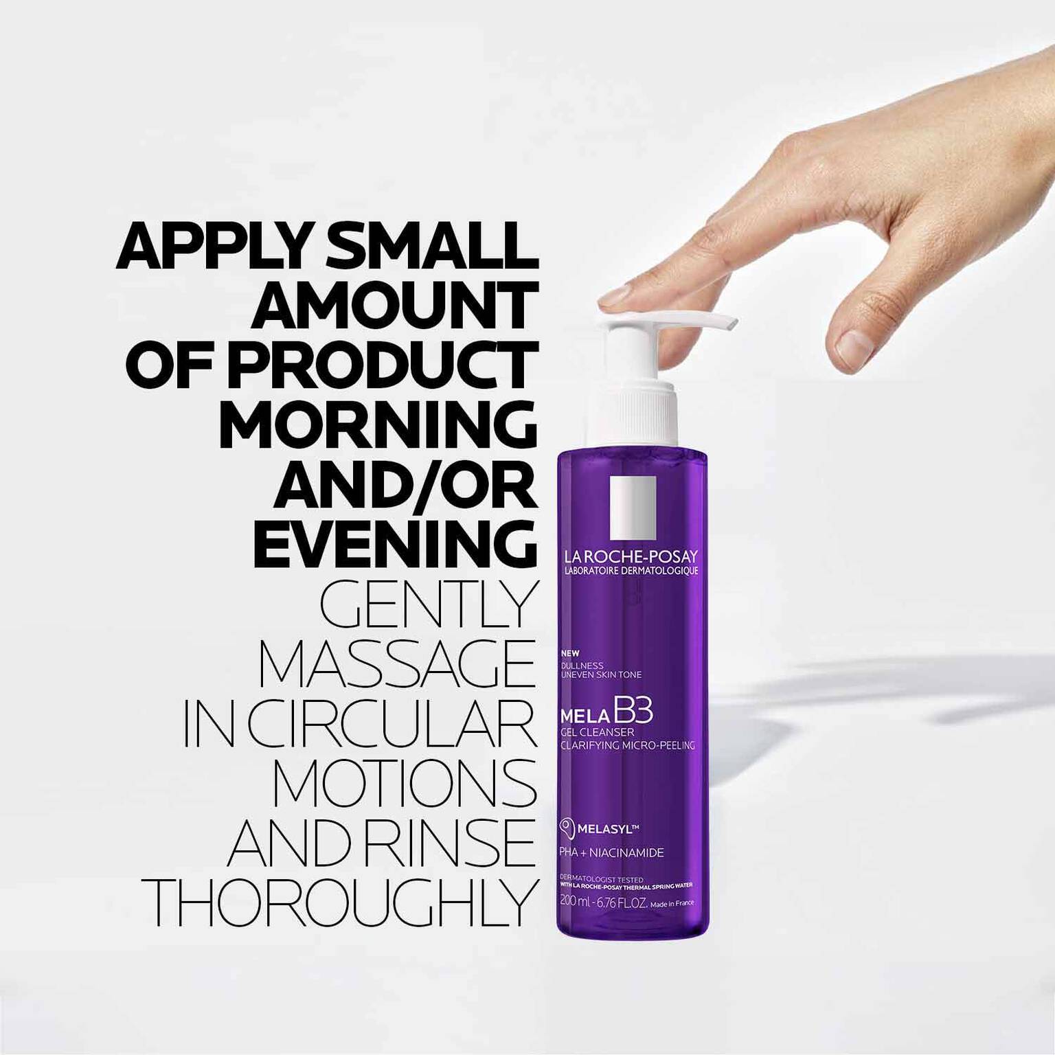 mela-b3-facial-gel-cleanser-with-melasyltm-niacinamide-i4 8_LaRochePosay-Product-MelaB3-MelaB3Cleanser-200ml-03337875890069-how-to_REV.jpg