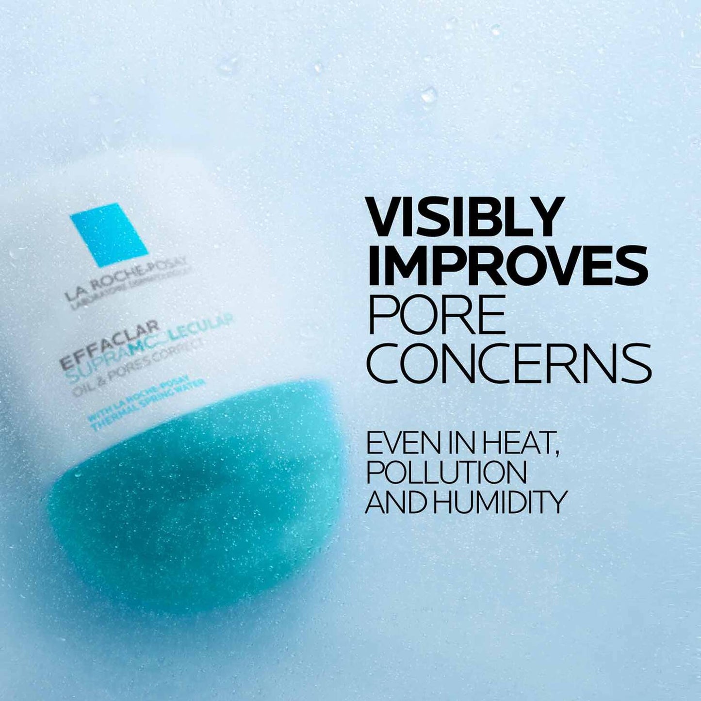 effaclar-supramolecular-oil-and-pores-correct-mattifying-moisturizer-q9 Supramolecular-Moisturizer_D2C-ATF-Efficacy_1500x1500.jpg